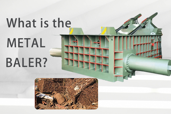 What is scrap metal baler?