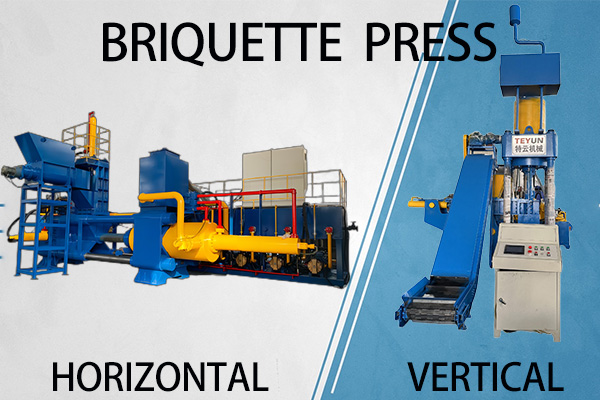 Horizontal or  vertical Briquette press machine?